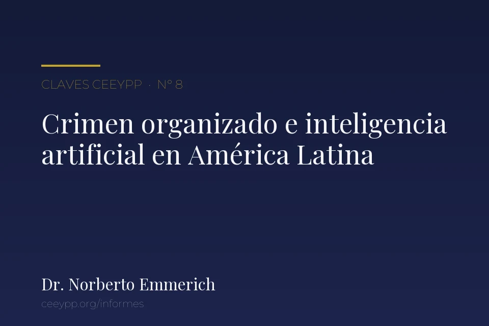 Portada del informe N° 8: «Crimen organizado e inteligencia artificial», del Dr. Norberto Emmerich